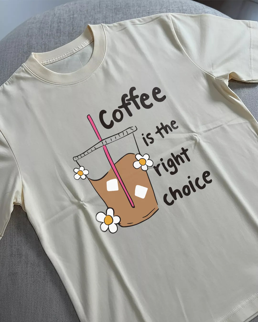 Coffee Is The Right Choice Unisex Oversized T-Shirt