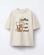 Coffee Is The Right Choice Unisex Oversized T-Shirt
