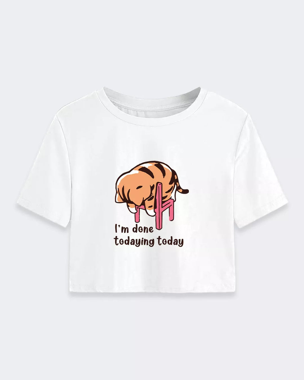 I'm Done Todaying Today Crop Boxy Tshirt